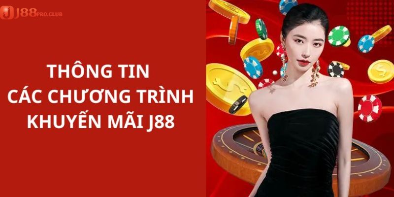 Khuyến mãi hoàn cược tại J88 cực cao