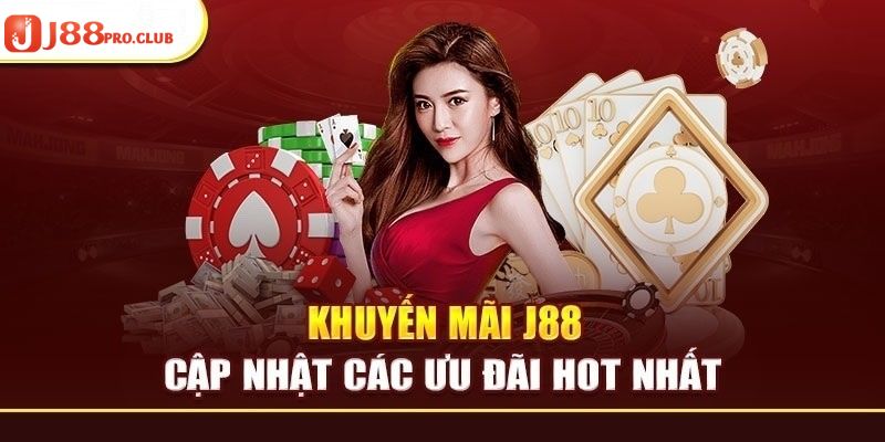 Khuyến mãi sau khi tải app J88